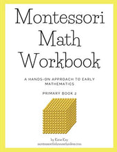 Load image into Gallery viewer, Montessori Math Workbook - Primary Book 2 (Printed Workbook)