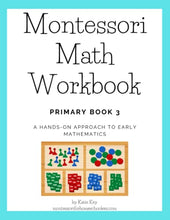 Load image into Gallery viewer, Montessori Math Workbook - Primary Book 3 (Physical Workbook)