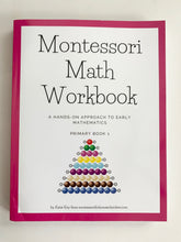Load image into Gallery viewer, Montessori Math Workbook - Primary Book 1 (Printed Workbook)