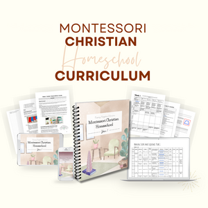 Montessori Christian Homeschool Curriculum - Year 1 (PRINTED)